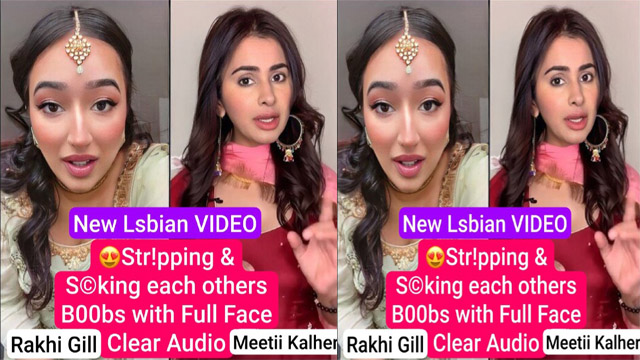 Meetii Kalher & Rakhl Girl New Lsbian Stripping – Sucking Boobs with Full Face
