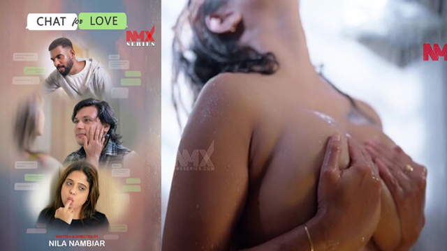Chat For Love – Nmxseries 2025 – Nila Nambiar App Web